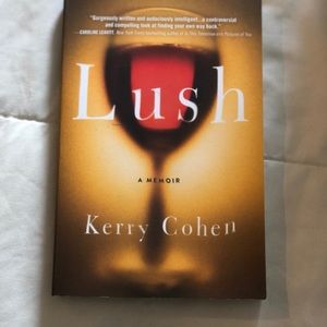 “Lush” by Kerry Cohen